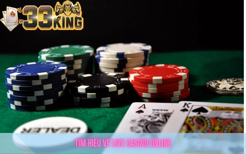 Tìm Hiểu Về Live Casino Online